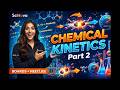 chemical kinetics part 2 🧪 | integrated rate equation+half-life+pseudo first order | Boards/NEET/JEE