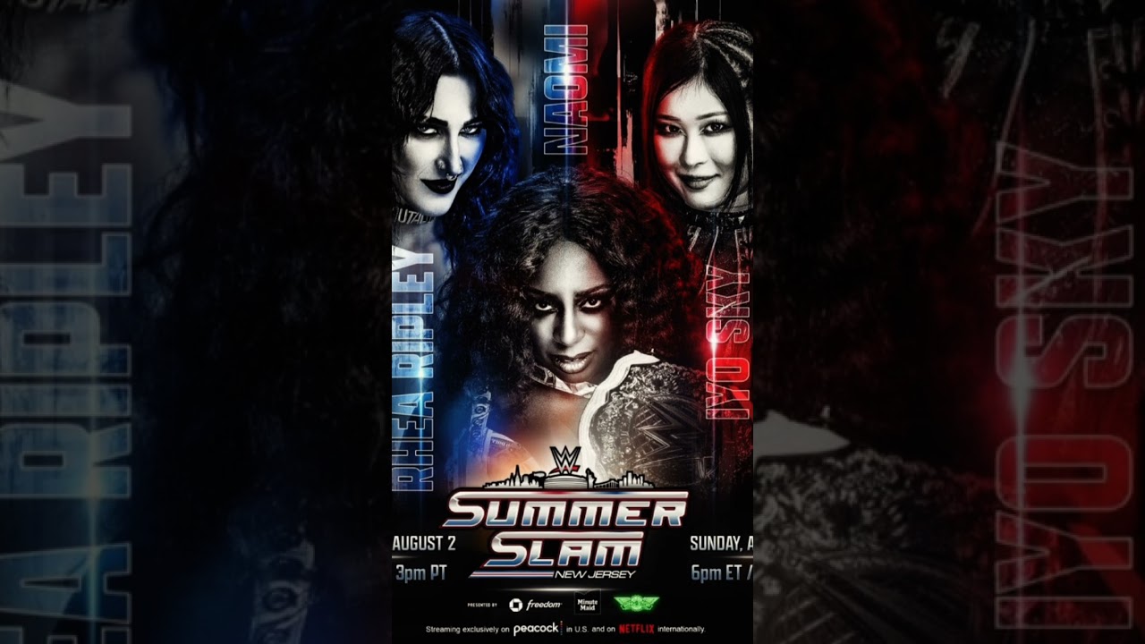 Naomi vs Iyo sky vs Rhea Ripley for the WWE Womens World Heavyweight Champion At Summerslam