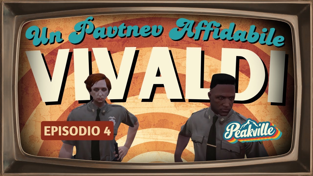 [Peakville] Vivaldi - Due cuori e una volante