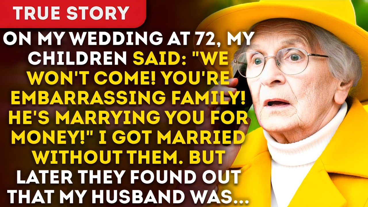 On My Wedding At 72 My Children Said: 