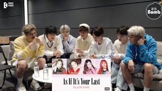BTS Reaction to Blackpink "As if it's your Last" colour coded Lyrics [Fanmade 💜]