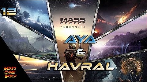 Aya and Havral - Mass Effect Andromeda #12