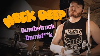 NECK DEEP - Dumbstruck Dumbf**k (Drum Cover)