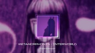 Metamorphosis - Interworld | Bathroom Effect Mix