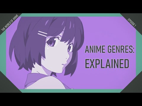 Video: How To Understand Anime Genres