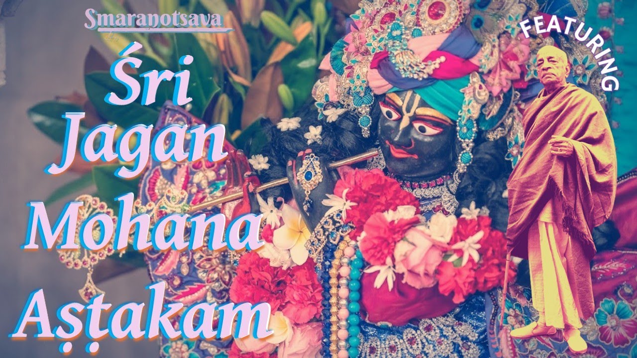 Sri Jagan Mohana Ashtakam featuring Srila Prabhupada!