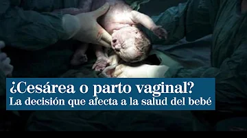 ¿Por qué los bebés nacidos por cesárea tienen más problemas de salud?