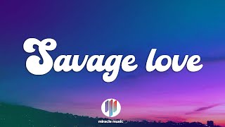 BTS, Jawsh 685, Jason Derulo - Savage Love (Laxed - Siren Beat) (Lyrics)