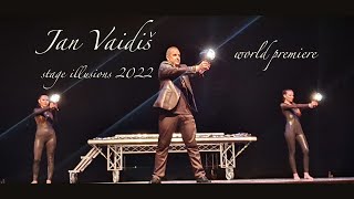 Jan Vaidis -  stage illusions 2022
