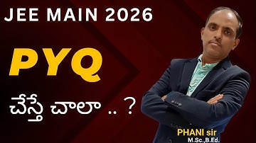 JEE MAIN JANUARY PYQ is a lot? #PHANI sir