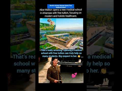 World’s Richest Woman Opens Free Medical SchoolAlice Walton Opens Medical School with Free Tuition