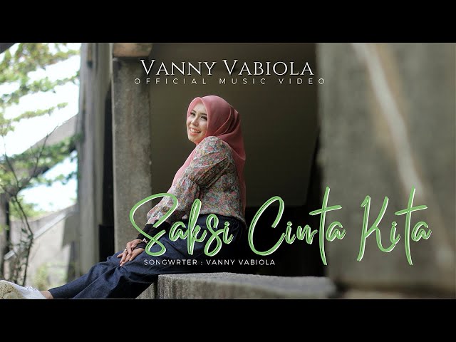 Vanny Vabiola - Saksi Cinta Kita (Official Music Video) class=