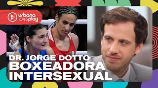 Polémica por la boxeadora intersexual: Dr. Jorge Dotto en el pase de #DeAcáEnMás y #Perros2024