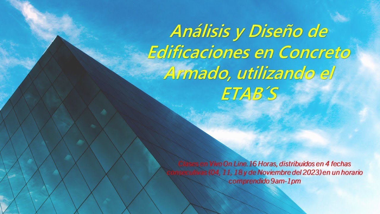 Curso de Análisis y Diseño de Edificaciones en Concreto Armado. 4ta Clase 1/3