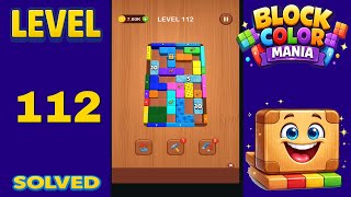 Block Color Mania – Level 112 | Fast & Clean Solution