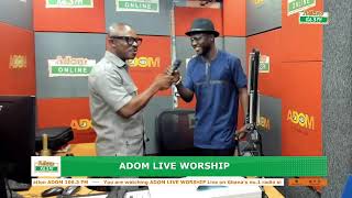 Adom Live Worship on Adom 106.3 FM with Rev. Kwamena Idan and Obaapa Aggie (20-05-24)
