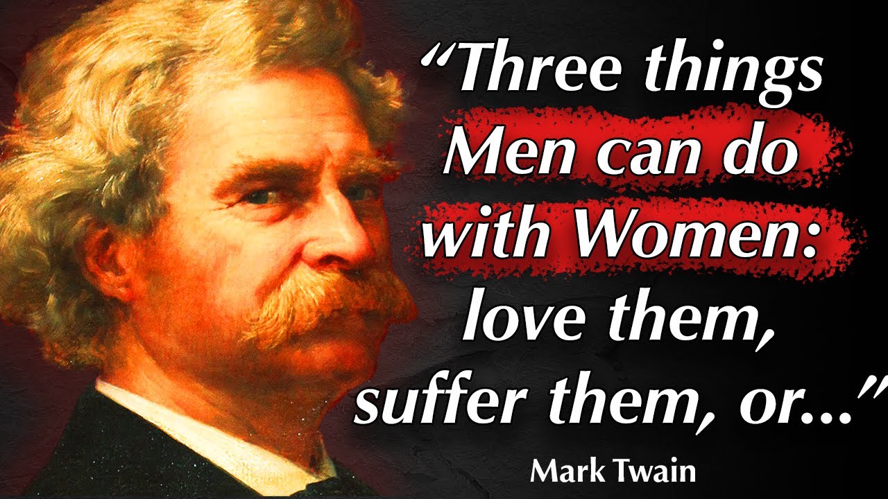 Mark Twain Quotes -  Life-Changing