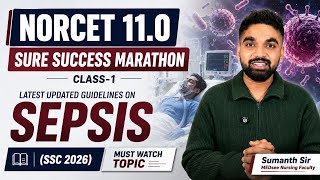 🔥 NORCET 11 SURE SUCCESS MARATHON (Class-1) | Latest Guidance On Sepsis (SSC 2026) | MEDsee Nursing