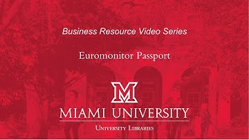 Business Resource Video Series: Euromonitor Passport