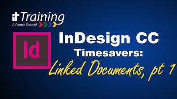 InDesign CC Timesavers 4: Linked Documents Part 1