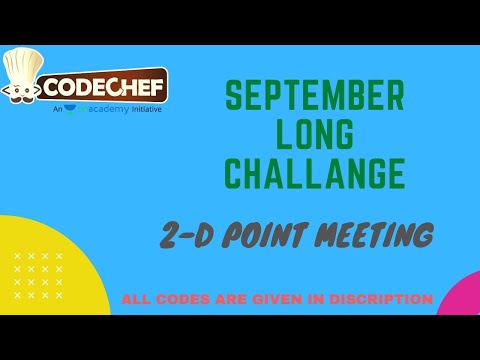 September Long Challenge Solution|| Codechef || 2-D POINT MEETING