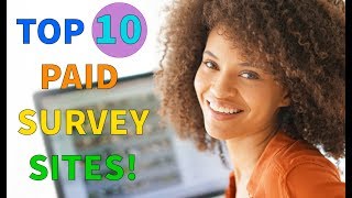 Top 10 Paid Online Survey Sites That Pay You Cash! (REAL MONEY!)