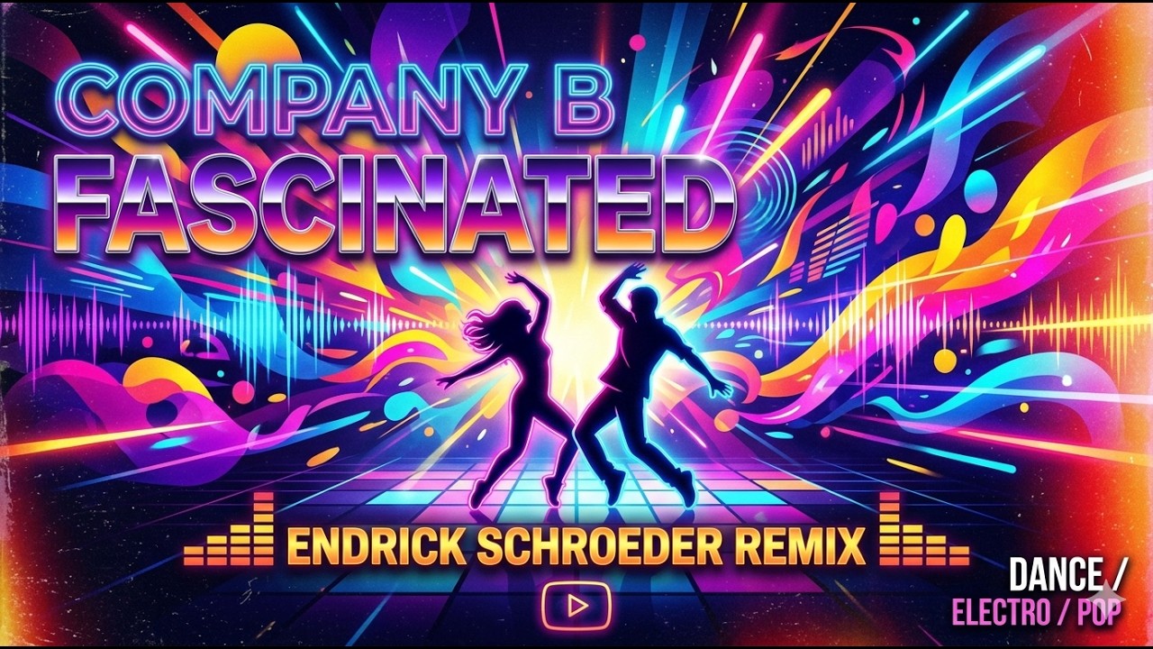 Company B - Fascinated (Endrick Schroeder Remix) - YouTube