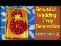 Tatta sajano / Wedding Tray Decoration / Saree Packing