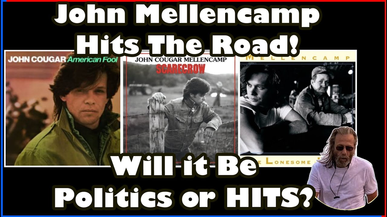 John Mellancamp to Tour His Biggest Hits! Will His Politics Spoil the Party? 