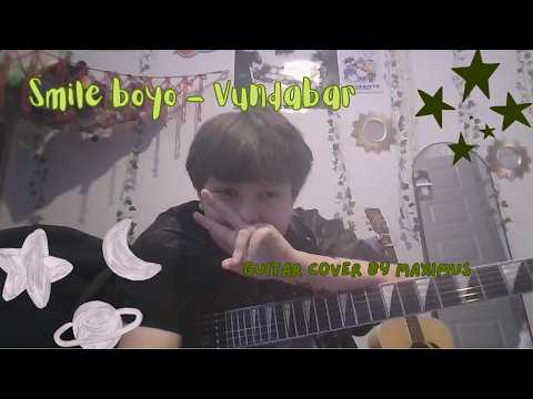 Smile Boyo - Vundabar (Guitar cover by Maximus)