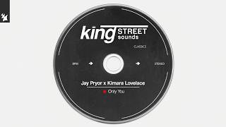Jay Pryor, Kimara Lovelace - Only You (Extended Mix)
