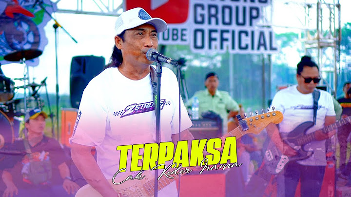 SOUND CHEK - TERPAKSA - CAK KEDER IRAMA - OM MONATA - 2 STROKE WAR INDONESIA - PT UWONG GROUP SEJATI