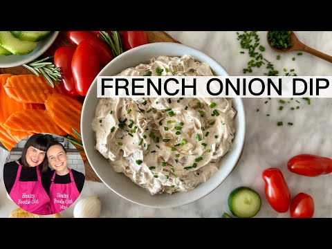 FRENCH ONION DIP WITH GREEK YOGURT