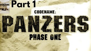 Codename: Panzers, Phase One | Part 1 - The Basics