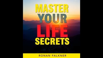 Master Your Life Secrets: 