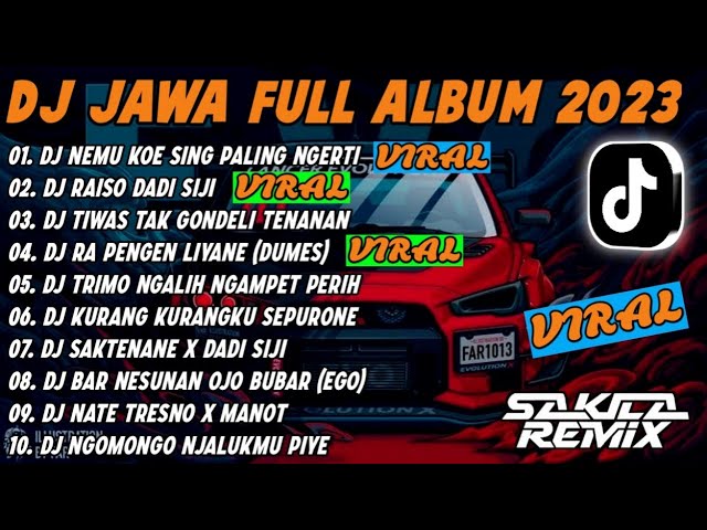 DJ JAWA FULL ALBUM VIRAL TIKTOK TERBARU 2023 || DJ NEMU KOE SING PALING NGERTI x DJ RAISO DADI SIJI class=