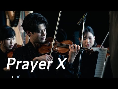 Prayer X/ CHILL CLASSIC CONCERT -2022 summer-
