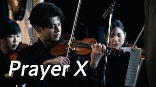 Prayer X/ CHILL CLASSIC CONCERT -2022 summer-