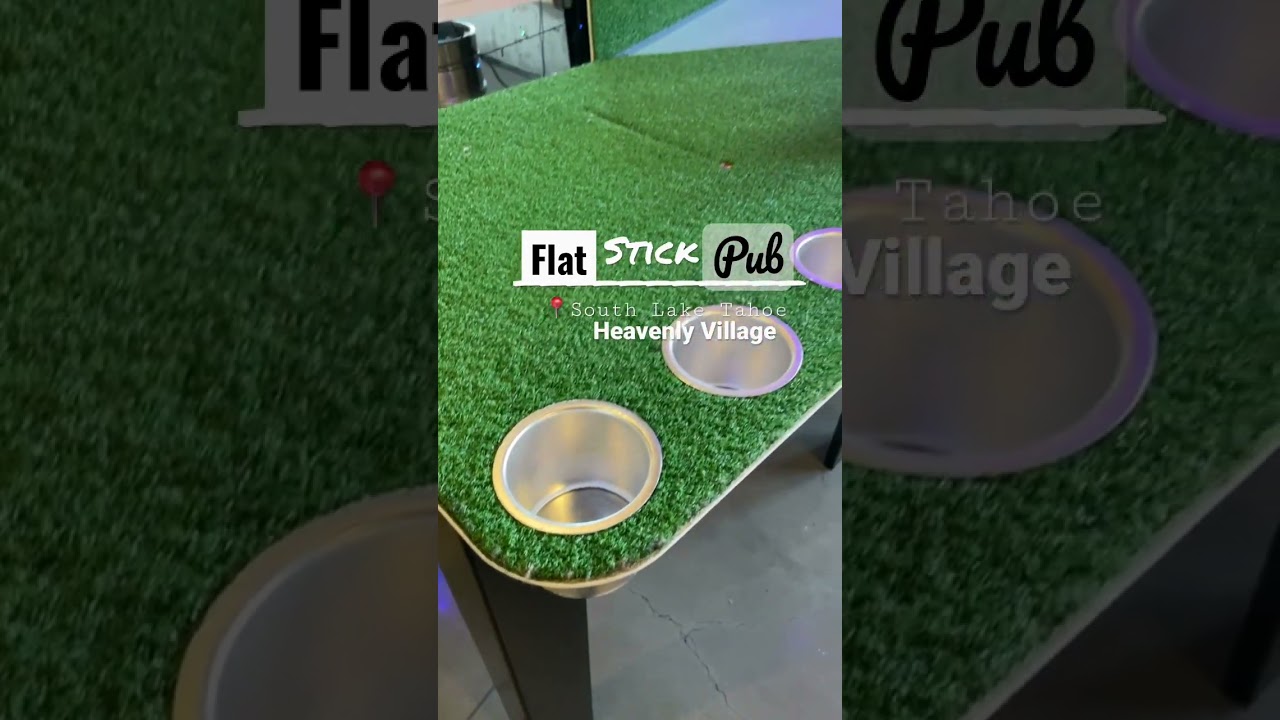 FLATSTICK PUB | SOUTH LAKE TAHOE WINTER ACTIVITY | MINI GOLF + DUFFLE-BOARD | CRAFT BEERS GOOD VIBES