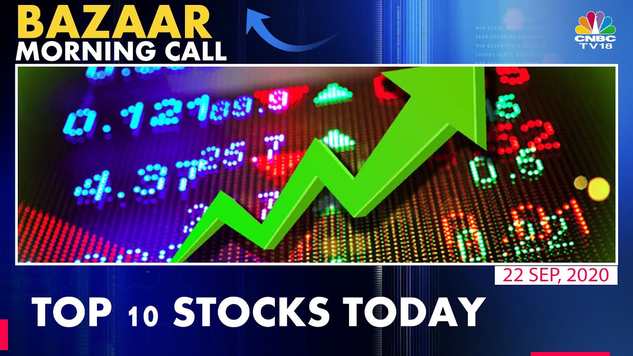 Top 10 Stocks To Watch Out For Trade Today Bazaar Morning Call YouTube