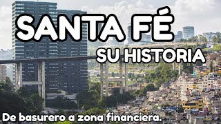 Distrito Financiero de Santa Fé CDMX, su historia .