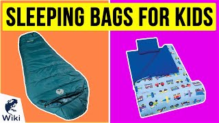 10 Best Sleeping Bags For Kids 2020