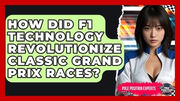 How Did F1 Technology Revolutionize Classic Grand Prix Races? - Pole Position Experts