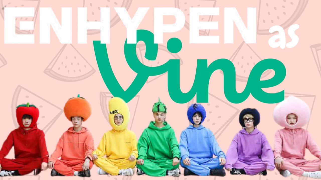enhypen as vines because i miss 2012