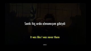 The Weeknd - I Was Never There Türkçe Çeviri