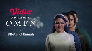 Omen | Teaser 30 Detik #BetahdiRumah | Vidio