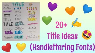 20+ Easy Handlettering Fonts and Title Ideas for beginners