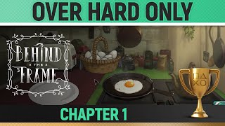 Behind the Frame: The Finest Scenery - Over Hard Only 🏆 Trophy / Achievement Guide (Chapter 1)