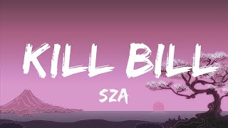 SZA - Kill Bill | The World Of Music
