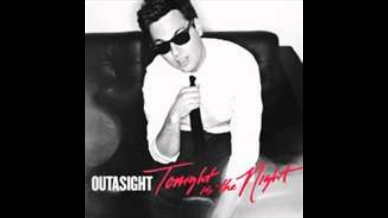 Outasite - Tonight is the Night